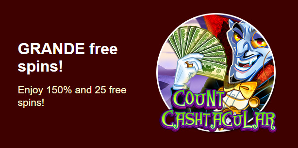 Grande Vegas Casino - 150% Deposit Bonus + 25 FS on Count Cashtacular ...