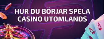 Utländska Casino Sidor En Djupgående Titt på Spelvärlden
